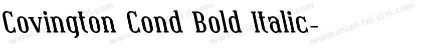 Covington Cond Bold Italic字体转换